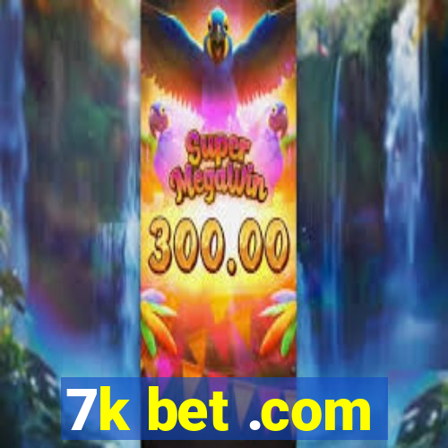 7k bet .com